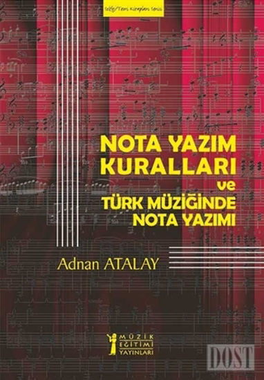 Nota Yazım Kuralları ve Türk Müziğinde Nota Yazımı